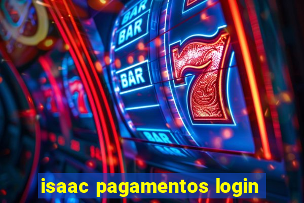 isaac pagamentos login