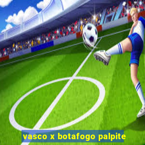 vasco x botafogo palpite