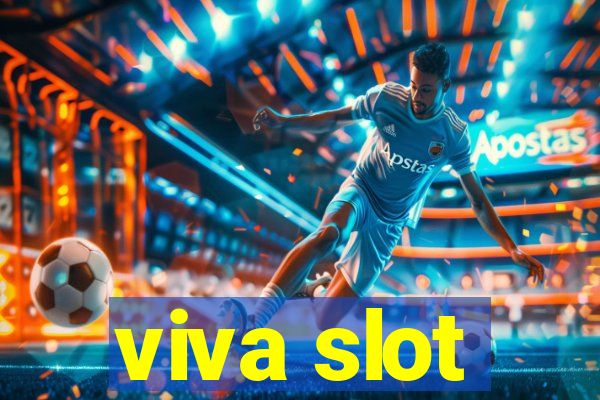 viva slot