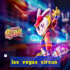 las vegas circus circus casino