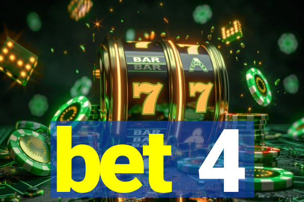 bet 4