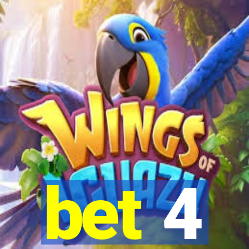 bet 4