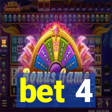 bet 4