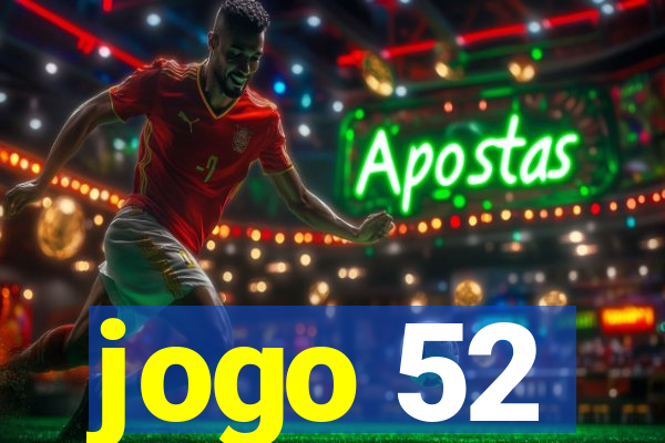 jogo 52