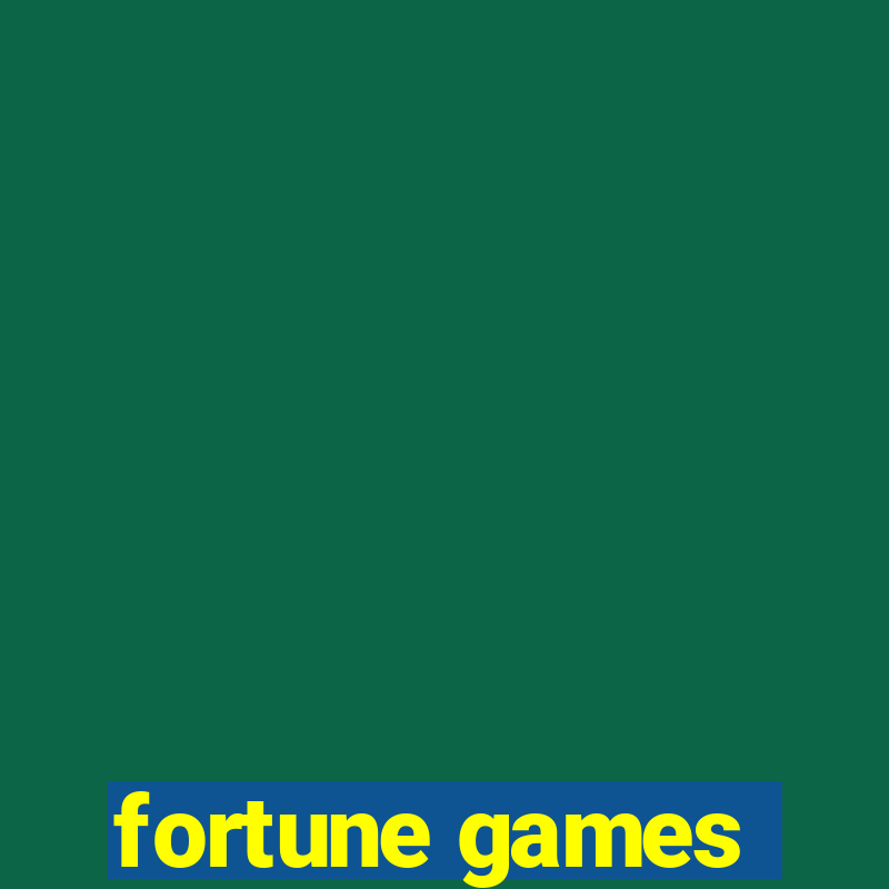 fortune games