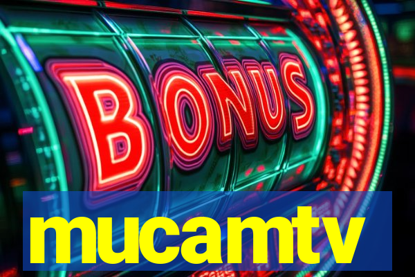 mucamtv