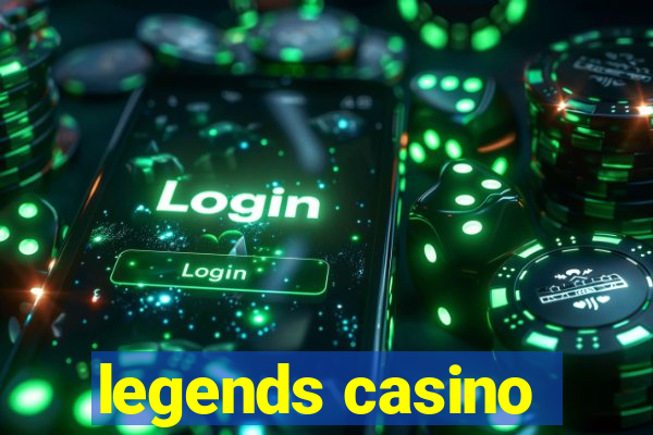 legends casino