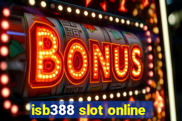 isb388 slot online