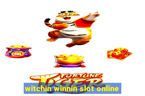 witchin winnin slot online