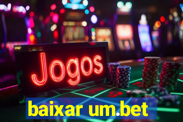 baixar um.bet