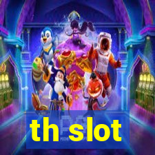 th slot