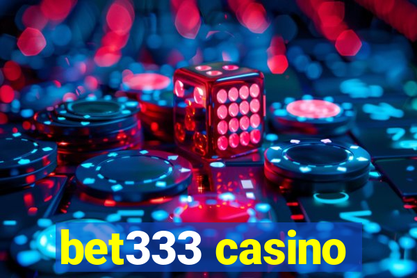 bet333 casino