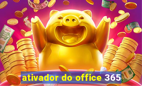 ativador do office 365