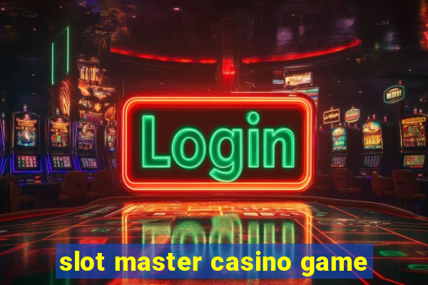 slot master casino game