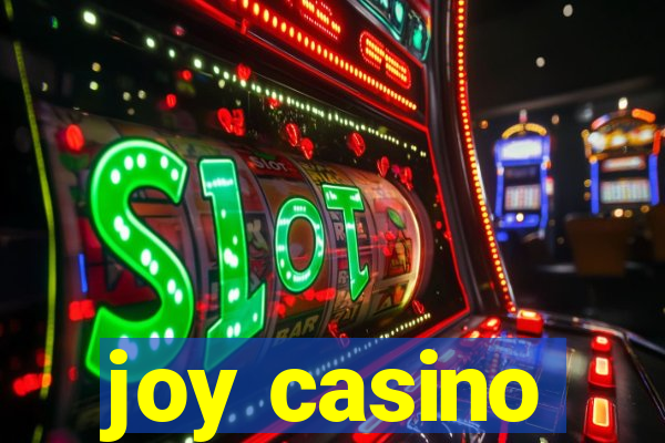 joy casino