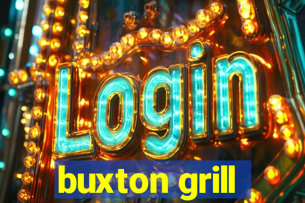 buxton grill