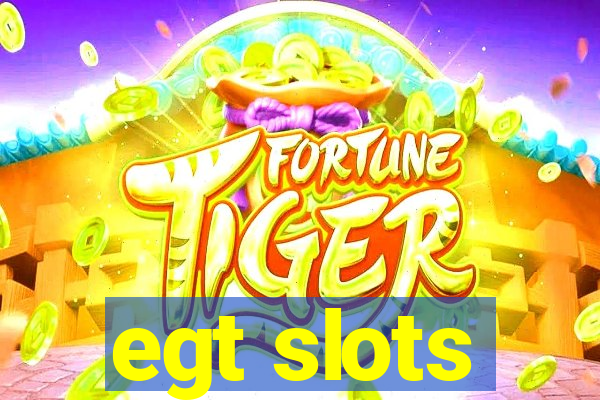 egt slots