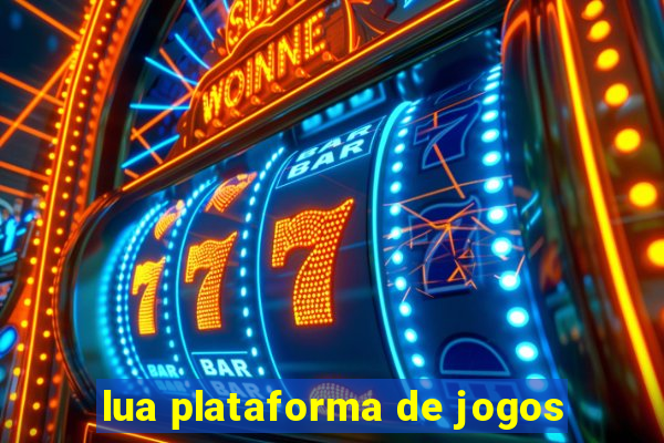 lua plataforma de jogos