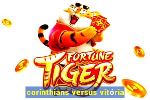 corinthians versus vitória