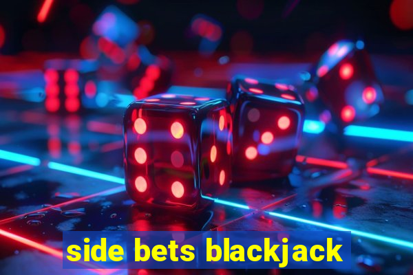 side bets blackjack