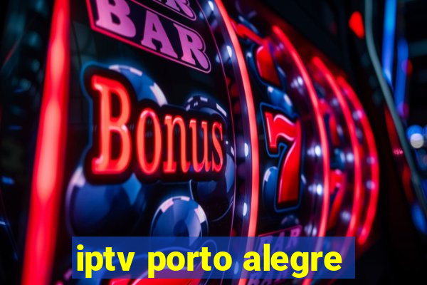 iptv porto alegre