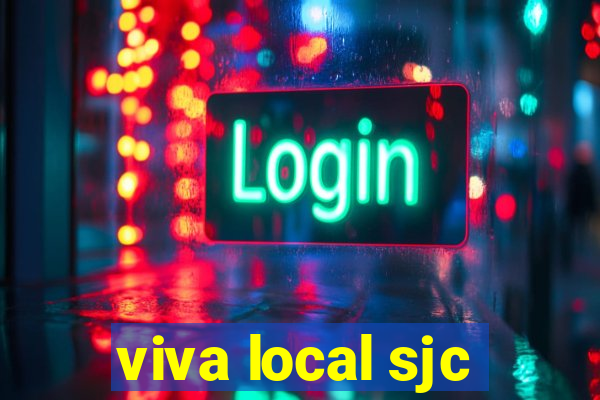 viva local sjc