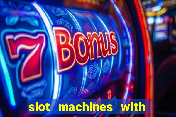 slot machines with real money