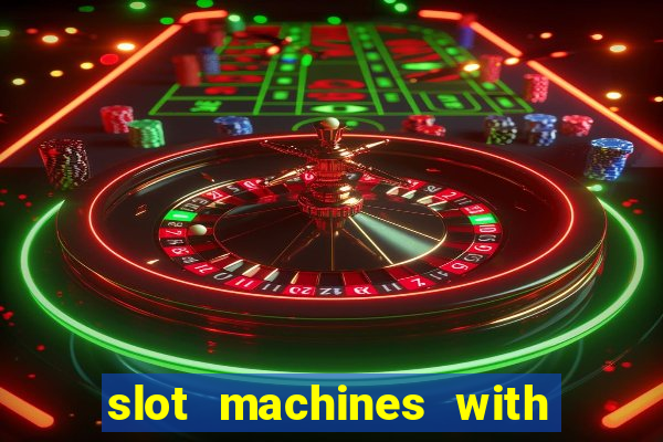 slot machines with real money