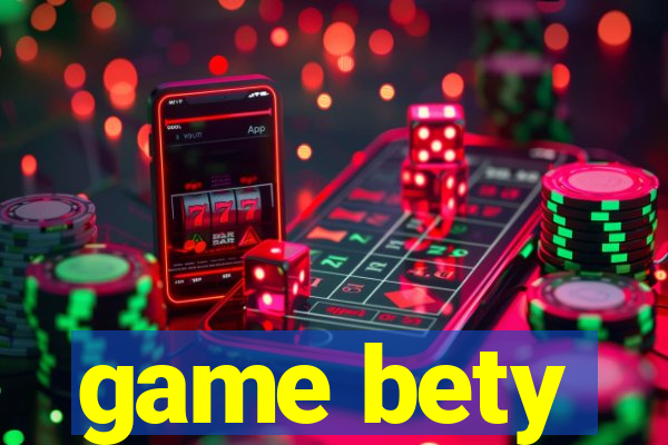 game bety