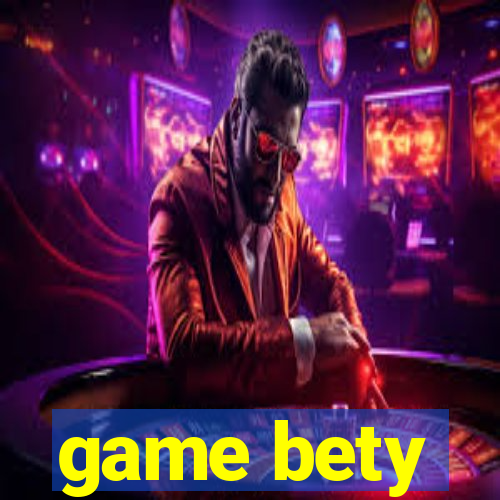 game bety