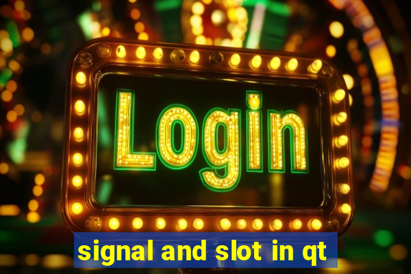 signal and slot in qt