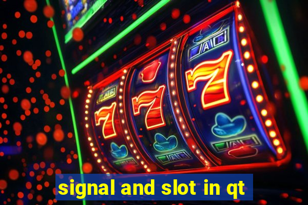 signal and slot in qt