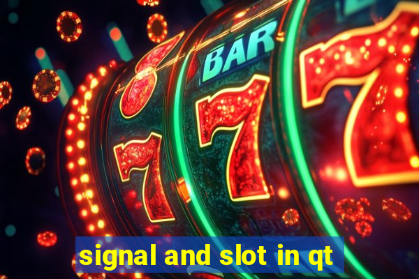 signal and slot in qt