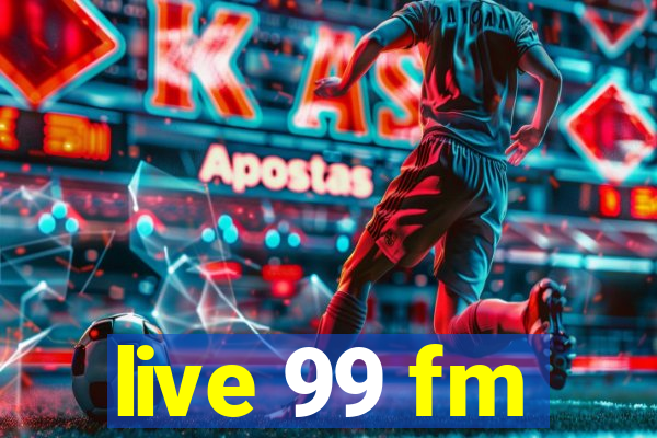 live 99 fm