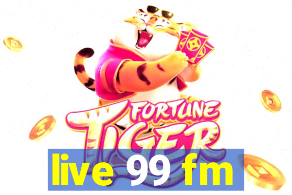 live 99 fm