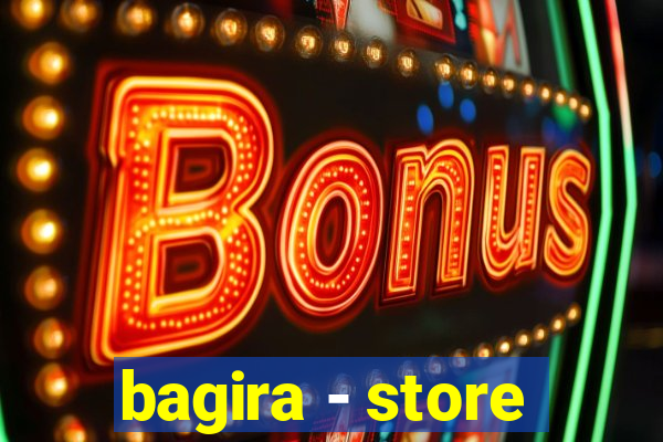 bagira - store