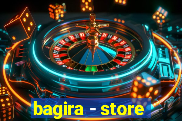 bagira - store