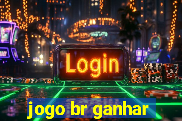 jogo br ganhar