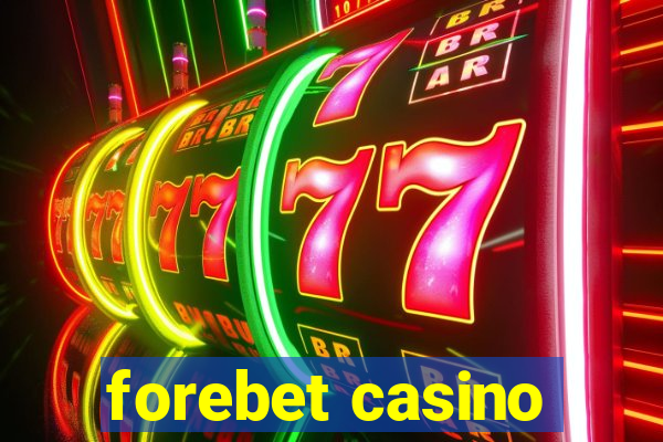 forebet casino