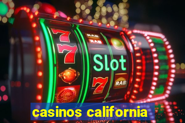 casinos california