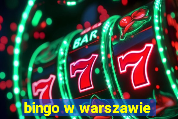 bingo w warszawie