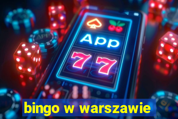 bingo w warszawie