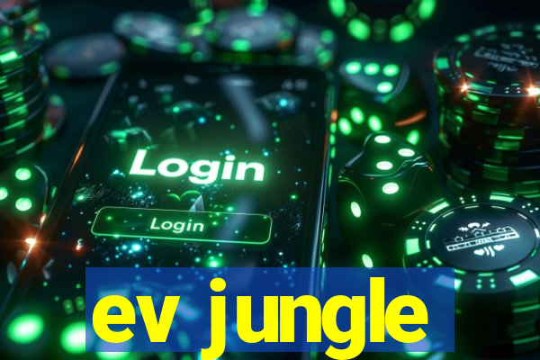 ev jungle