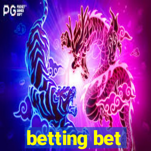 betting bet