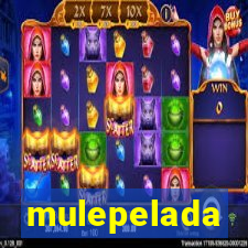 mulepelada