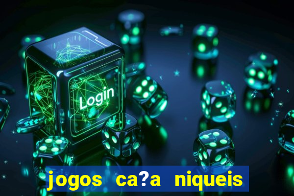 jogos ca?a niqueis gratis online