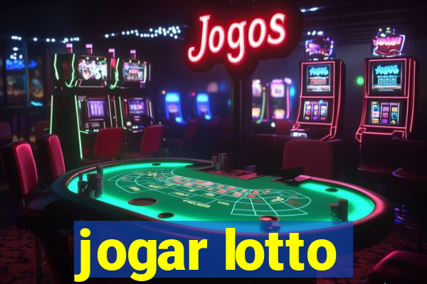 jogar lotto