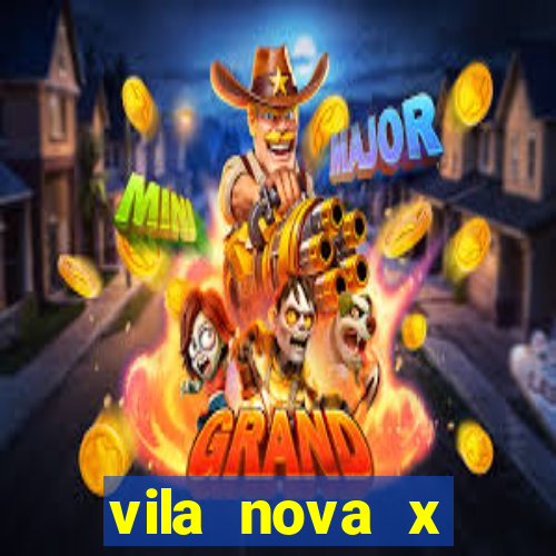 vila nova x mirassol palpite