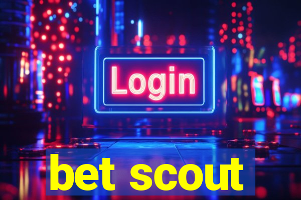 bet scout