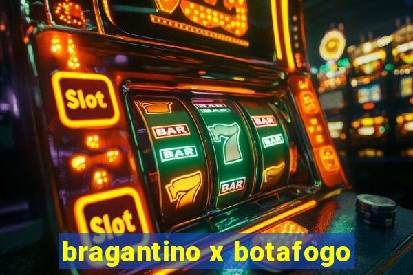 bragantino x botafogo